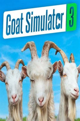 Is Goat Simulator 3 Multiplayer: A Chaotic Symphony of Hooves and Hilarity