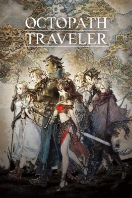 Octopath Traveler: Embark on Eight Unique Journeys Through Orsterra!