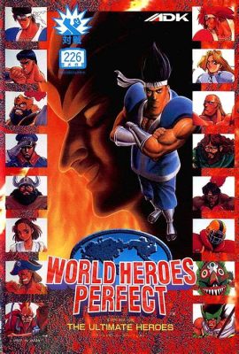 World Heroes Perfect: A 2D Fighting Game Fiesta Filled With Global Warriors and Explosive Action!